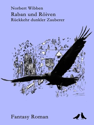 cover image of Raban und Röiven Rückkehr dunkler Zauberer